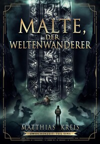 Malte, der Weltenwanderer
