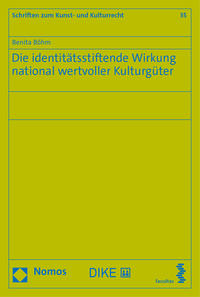 Die identitätsstiftende Wirkung national wertvoller Kulturgüter