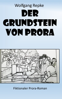 Vorderes Coverbild Der Grundstein von Prora
