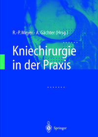 Kniechirurgie in der Praxis
