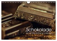 Schokolade. Von der Kakaobohne zur Köstlichkeit (Wandkalender 2025 DIN A4 quer), CALVENDO Monatskalender
