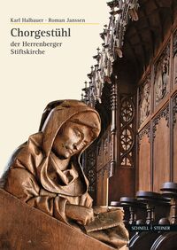 Das Herrenberger Chorgestühl der Brüder vom gemeinsamen Leben