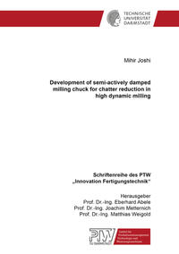 Development of semi-actively damped milling chuck for chatter reduction in high dynamic milling