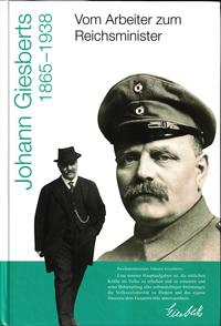 Vom Arbeiter zum Reichsminister: Johann Giesberts (1865-1938)