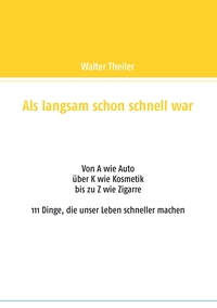 Als langsam schon schnell war
