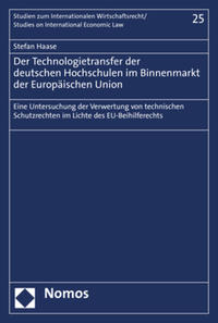 Der Technologietransfer der deutschen Hochschulen im Binnenmarkt der Europäischen Union