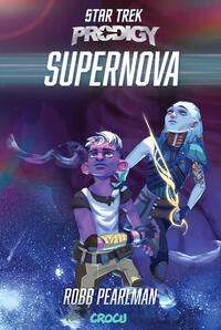 Vorderes Coverbild Star Trek – Prodigy: Supernova