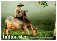 Indonesien. Menschen und Natur (Wandkalender 2025 DIN A2 quer), CALVENDO Monatskalender