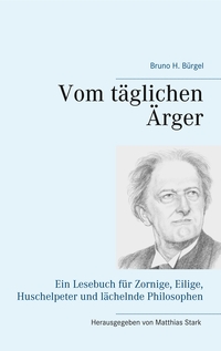 Vom täglichen Ärger