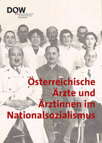 Österreichische Ärzte und Ärztinnen im Nationalsozialismus