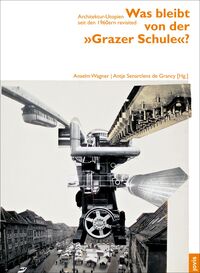 Was bleibt von der „Grazer Schule“?