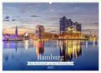Hamburg - Die Weltstadt an der Waterkant (Wandkalender 2025 DIN A2 quer), CALVENDO Monatskalender