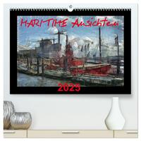 Vorderes Coverbild MARITIME Ansichten (hochwertiger Premium Wandkalender 2025 DIN A2 quer), Kunstdruck in Hochglanz