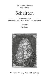 Johann von Besser (1654-1729). Schriften / Register