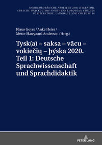 Tysk(a) – saksa – vacu – vokieciu – þýska 2020. Teil 1: Deutsche Sprachwissenschaft und Sprachdidaktik