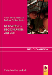 Netzwerke - Begegnungen auf Zeit