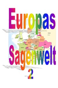 Europas Sagenwelt 2
