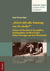 "Doch ist nicht alles Erinnerung, was ich schreibe?"