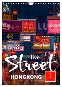 Hongkong Street live (Wandkalender 2026 DIN A4 hoch), CALVENDO Monatskalender