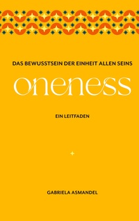 Das Bewusstsein der Einheit allen Seins