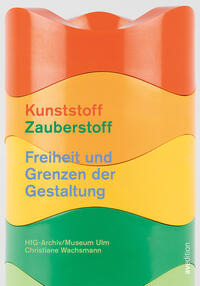 Kunststoff – Zauberstoff