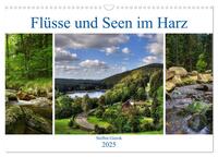 Flüsse und Seen im Harz (Wandkalender 2025 DIN A3 quer), CALVENDO Monatskalender