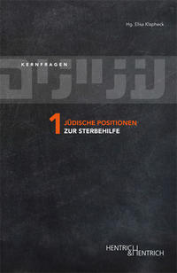 Jüdische Positionen zur Sterbehilfe