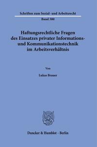 Haftungsrechtliche Fragen des Einsatzes privater Informations- und Kommunikationstechnik im Arbeitsverhältnis.