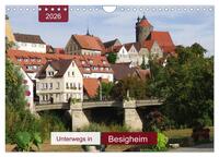 Unterwegs in Besigheim (Wandkalender 2026 DIN A4 quer), CALVENDO Monatskalender