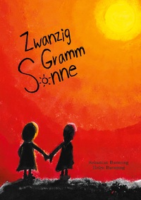 Zwanzig Gramm Sonne