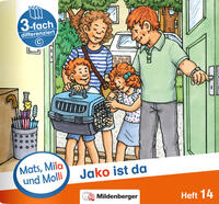 Mats, Mila und Molli – Heft 14: Jako ist da – C