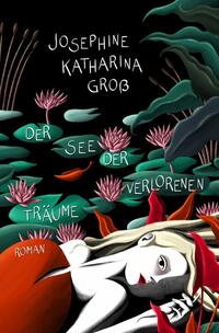 Vorderes Coverbild Der See der verlorenen Träume