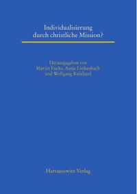 Individualisierung durch christliche Mission?