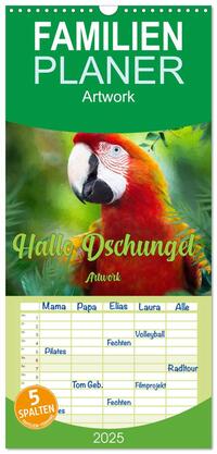 Familienplaner 2025 - Hallo Dschungel - Artwork mit 5 Spalten (Wandkalender, 21 x 45 cm) CALVENDO
