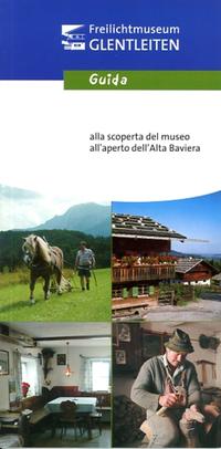 Freilichtmuseum des Bezirks Oberbayern - Guida al museo