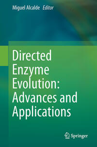 Directed Enzyme Evolution: Advances and Applications