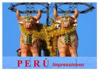 Perú. Impressionen (Wandkalender 2025 DIN A2 quer), CALVENDO Monatskalender