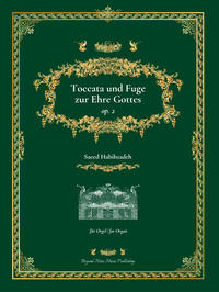 Toccata und Fuge zur Ehre Gottes