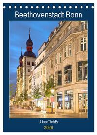 Beethovenstadt Bonn (Tischkalender 2026 DIN A5 hoch), CALVENDO Monatskalender