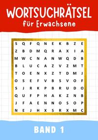 Wortsuchrätsel für Erwachsene / Wortsuchrätsel für erwachsene - Band 1