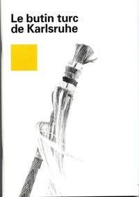 Le butin turc de Karlsruhe