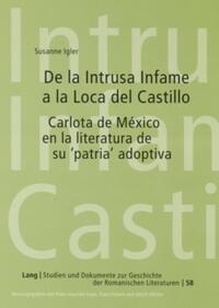 De la Intrusa Infame a la Loca del Castillo