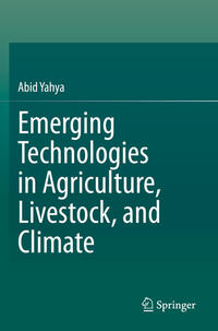 Emerging Technologies in Agriculture, Livestock, and Climate