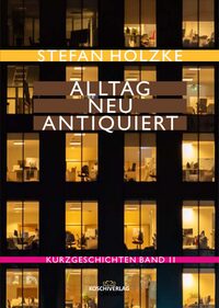 ALLTAG NEU ANTIQUIERT