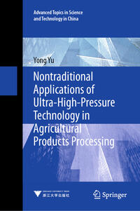 Vorderes Coverbild Nontraditional Applications of Ultra-High-Pressure Technology in Agricultural Products Processing