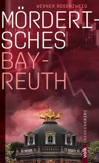 Mörderisches Bayreuth