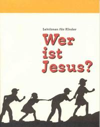 Wer ist Jesus?