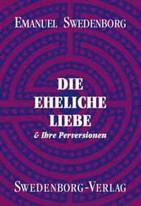 Die eheliche Liebe