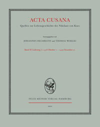 Acta Cusana. Quellen zur Lebensgeschichte des Nikolaus von Kues. Band III, Lieferung 1