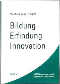 Bildung - Erfindung - Innovation. Band 2